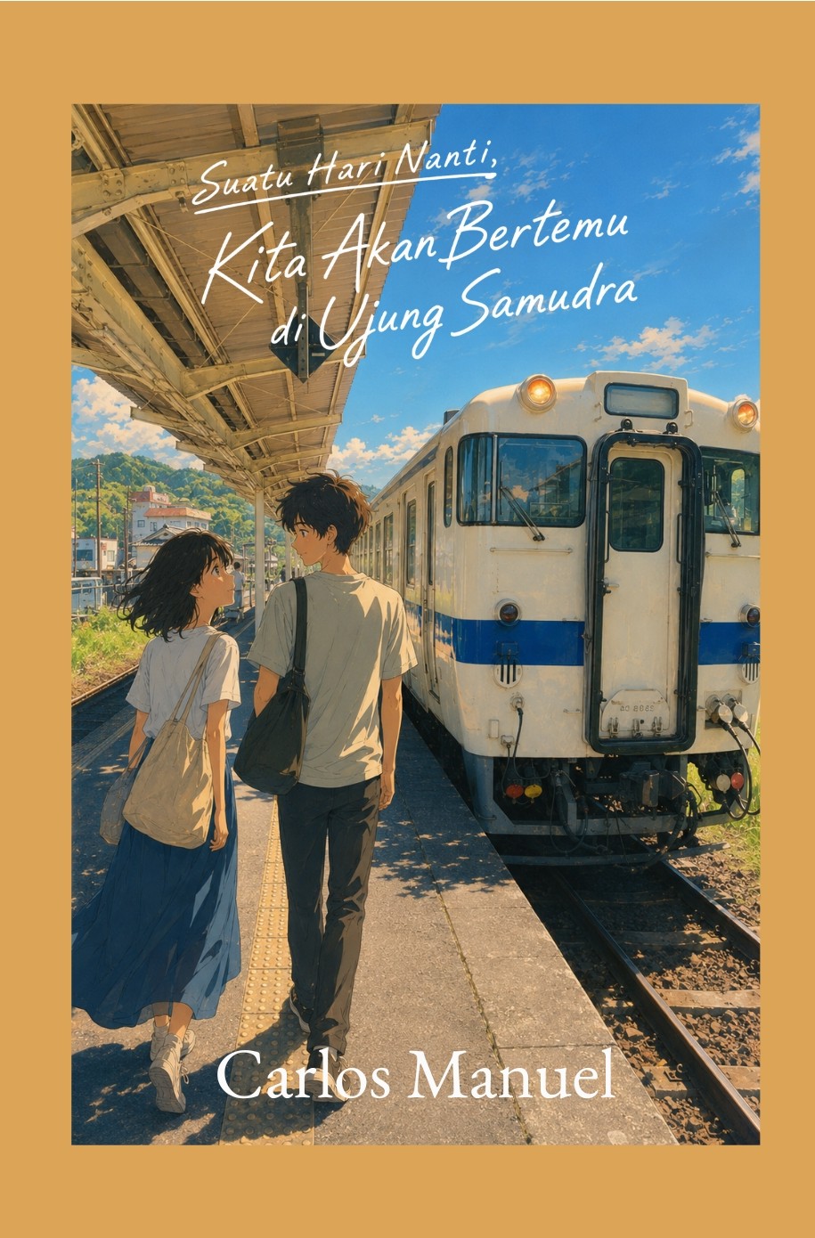 Cover buku edisi reguler Suatu Hari Nanti, Kita Bertemu Di Ujung Samudra